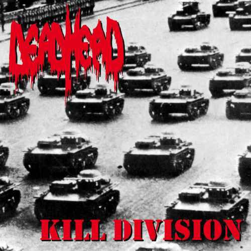 DEAD HEAD - Kill Division Re-Release 2CD